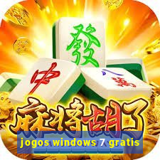 jogos windows 7 gratis